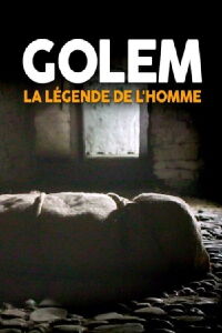 Golem, la légende de l'homme (2016)