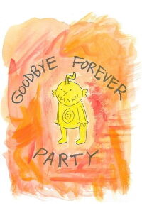 Goodbye Forever Party (2019)