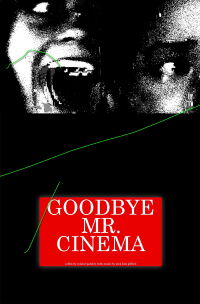 Goodbye Mr. Cinema (2021)