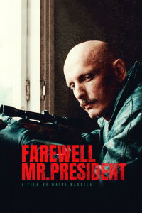 Goodbye, Mr. President (1987)