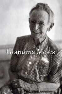 Grandma Moses (1950)