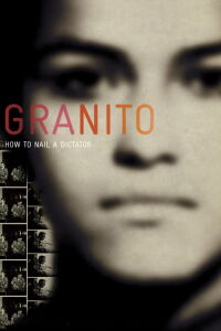 Granito: cómo atrapar a un dictador (2011)