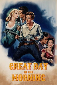 Great Day in the Morning (1956)