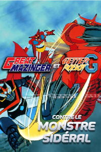 Great Mazinger et Getter Robot contre Le Monstre Sidéral (1975)