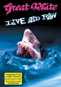 Great White: Live & Raw (2007)