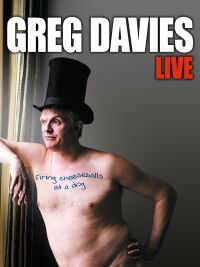 Greg Davies: Firing Cheeseballs at a Dog (2011)