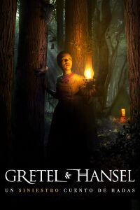 Gretel & Hansel: Un siniestro cuento de hadas (2020)