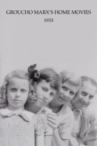 Groucho Marx's Home Movies (1933)