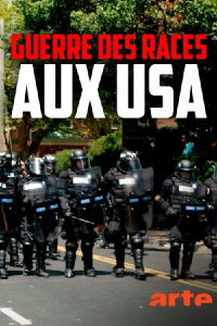 Guerre des races aux USA ? (2018)