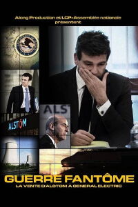 Guerre fantôme : la vente d'Alstom à General Electric (2017)
