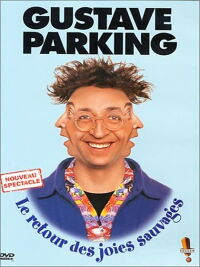 Gustave Parking - Le retour des joies sauvages (2002)
