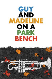 Guy and Madeline on a Park Bench (2010)