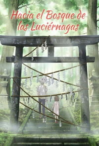 Hacia el Bosque de las Luciérnagas (2011)