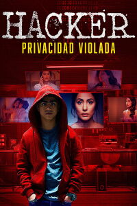 Hacker: Privacidad Violada (2020)