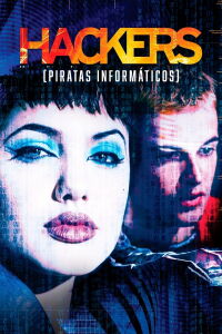 Hackers: Piratas Informáticos (1995)