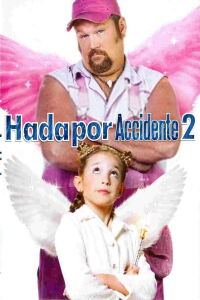 Hada por accidente 2 (2012)