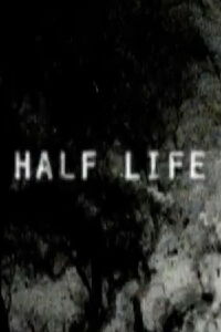 Half Life (2004)