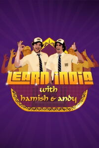 Hamish & Andy - Learn India (2010)