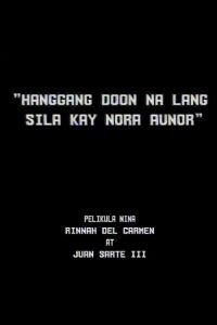 Hanggang Doon na lang Sila kay Nora Aunor (1987)