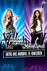 Hannah Montana/Miley Cyrus: Lo mejor de 2 mundos Concert Tour 3-D (2008)