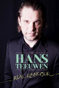 Hans Teeuwen: Real Rancour (2017)