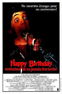 Happy Birthday, souhaitez ne jamais être invité (1981)