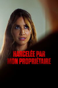Harcelée par mon propriétaire (2023)