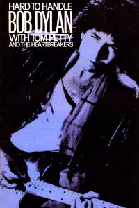 Hard to Handle: Bob Dylan in Concert (1986)