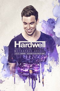 Hardwell & Metropole Orkest present: Symphony - The Global Revolution of Dance (2018)