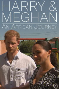Harry and Meghan: An African Journey (2019)