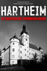 Hartheim: The Nazi Castle of Horror (2021)