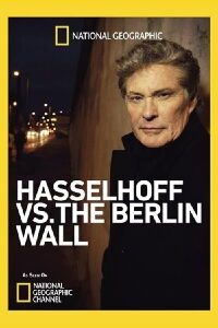 Hasselhoff vs. The Berlin Wall (2014)