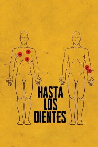 Hasta los dientes (2018)