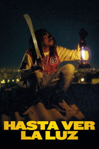 Hasta ver la luz (2013)