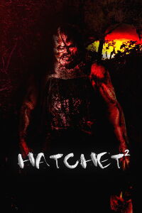 Hatchet 2: La venganza de la bestia (2010)