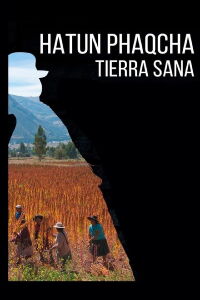 Hatun Phaqcha, The Healing Land (2022)
