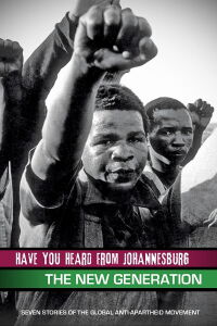 Have You Heard from Johannesburg: The New Generation (2010)