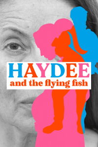 Haydee and the Flying Fish (2019)