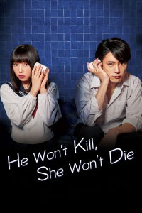 He won't Kill, She won't Die (2019)