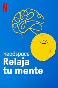 Headspace: Relaja tu mente (2021)