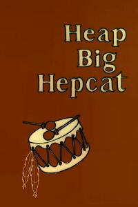 Heap Big Hepcat (1960)