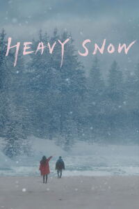 Heavy Snow (2024)