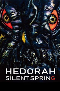 Hedorah Silent Spring (2019)