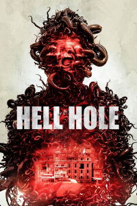 Hell Hole (2024)