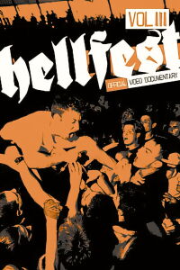 Hellfest, Vol. 3: Official Video Documentary - Filmed Live at Hellfest 2003 in Syracuse, NY (2004)