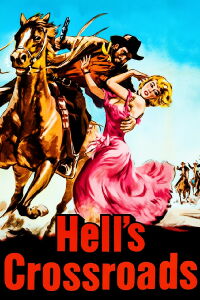 Hell's Crossroads (1957)