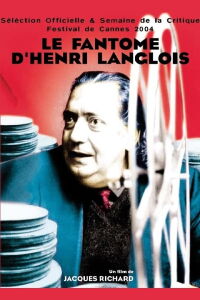 Henri Langlois: The Phantom of the Cinémathèque (2005)
