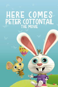 Here Comes Peter Cottontail: The Movie (2005)
