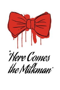 Here Comes The Milkman! (2022)