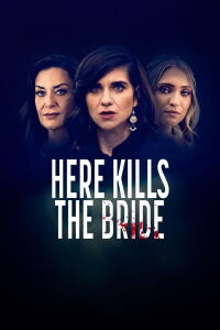Here Kills the Bride (2022)